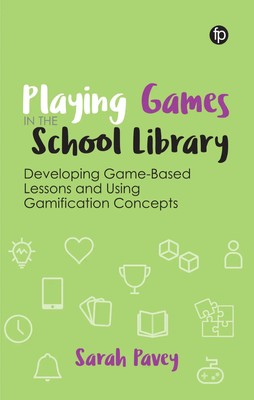 Playing Games in the School Library | Sarah Pavey | Englisch | Taschenbuch
