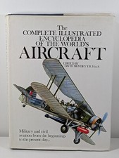 The Complete Illustrated Encyclopedia Of World's Aircraft David Mondey HB 1978