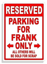 Personalized Parking Sign Wall Decal Metal Sign No Parking Customized for FRANK