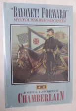 Bayonet! Forward : My Civil War Reminiscences by Joshua Lawrence Chamberlain HC