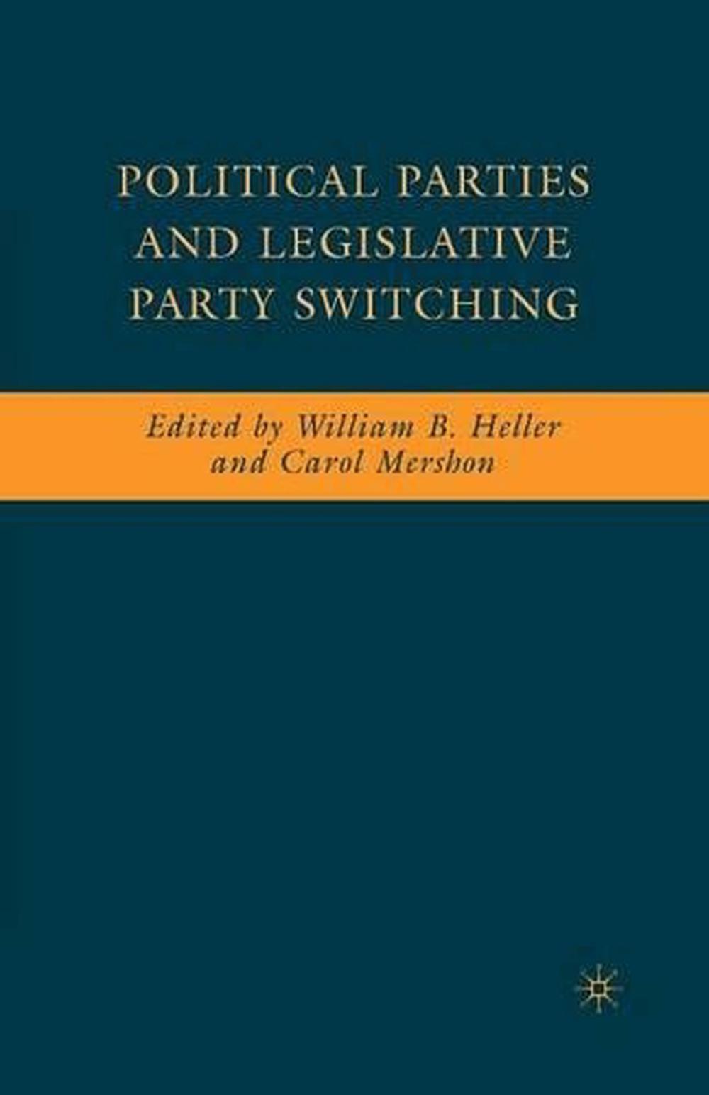 Political Parties and Legislative Party Switching by W. Heller (English