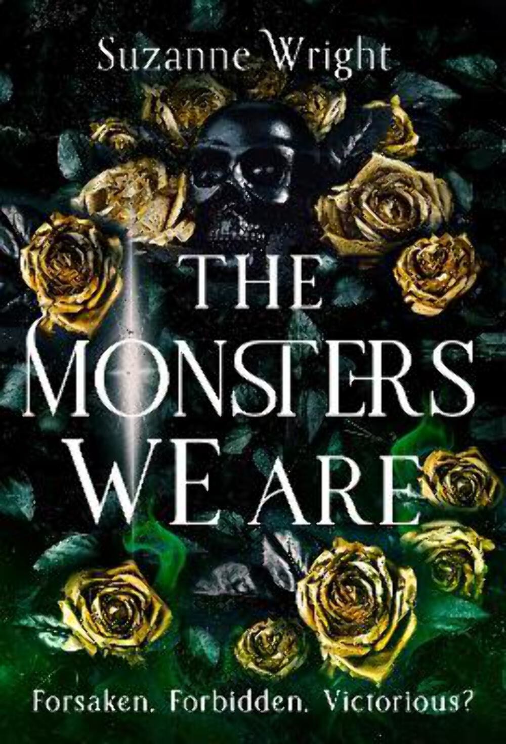 Suzanne Wright: The Monsters We Are [2025] trade paperback
