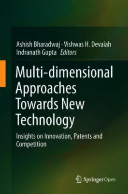 Multi-Dimensional Approaches Towards New Technology : Insights on Innovation,...
