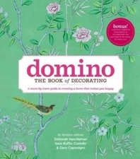 Domino: The Book of Decorating: A Room-by-Room Guide to Creating a H - VERY GOOD