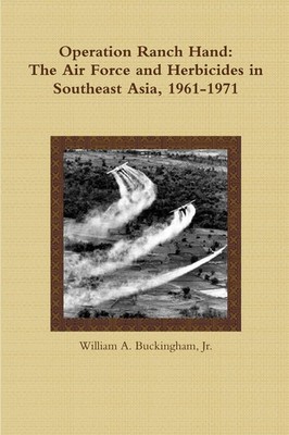 Jr. William A. Buckingham | Operation Ranch Hand | Taschenbuch | Englisch (2013)