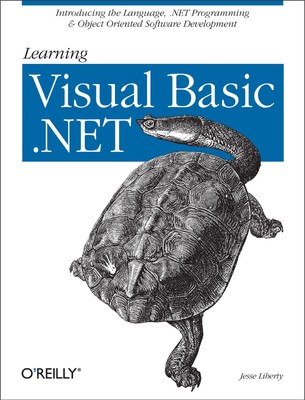 Learning Visual Basic .NET: Introducing the Language, .NET Programming & Object,
