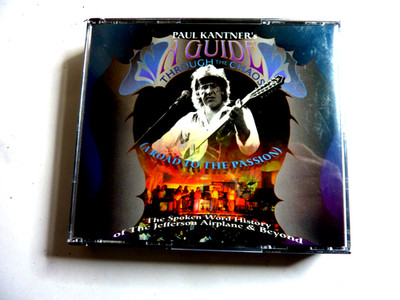 Paul Kantner / A Guide Through the Chaos (A Road to the Passion) Spoken Histor..