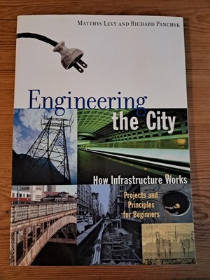 Engineering the City - How Infrastructure Works (englisch) 