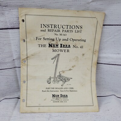 Vintage Instructions & Repair Parts List for New Idea No. 41 sickle Mower