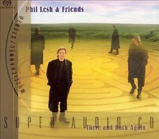 Phil Lesh & Friends - There and Back Again (CD 2002)