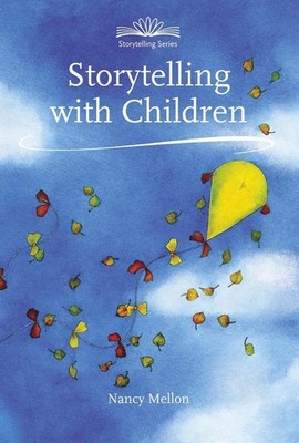 Storytelling with Children (Hawthorn Press Storytelling)