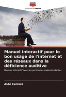 Aidé Carrera | Manuel Interactif Pour Le Bon Usage De L'internet Et Des...