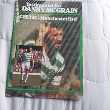 4.8.1980 CELTIC V MANCHESTER UNITED DANNY MCGRAIN TESTIMONIAL