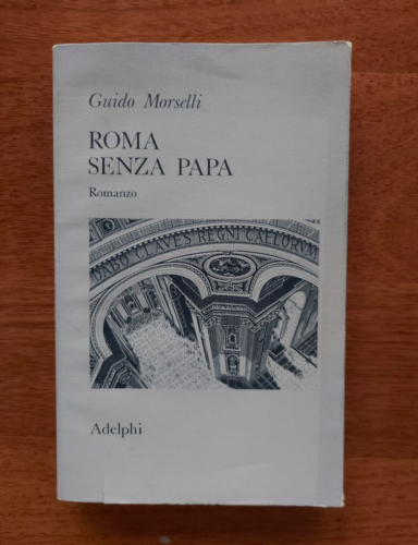 "ROM OHNE PAPST" Guido Morselli, Adelphi 1974 - 3. Auflage - Bild 2 von 2