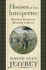 Houses of the Interpreter: Reading Scrip... 9781602582392 by Jeffrey, David Lyle