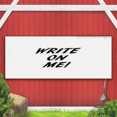 WRITE ON ME Indoor Outdoor Banner Sign with grommets