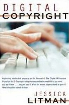 Digital Copyright : Protecting Intellectual Property on the Inter