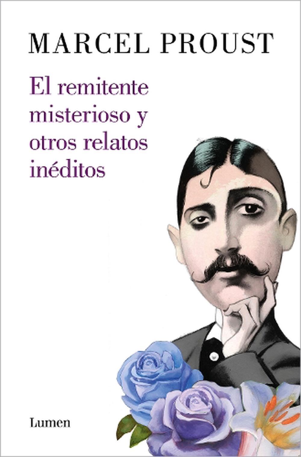 El remitente misterioso y otros relatos / The Mysterious Correspondent: New Stor - Marcel Proust