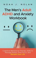 Noah J. Nolan | The Men's Adult Adhd And Anxiety Workbook | Taschenbuch (2025)