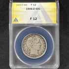 1906-D 50c Barber Half Dollar Denver Fine Circulated ANACS F 12