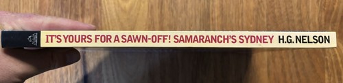 It's Yours For A Sawn-Off: Samaranch's Sydney by H.G. Nelson Hardcover - Foto 6 di 9