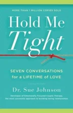 Hold Me Tight: Seven Conversations for a Lifetime of Love - Hardcover - GOOD
