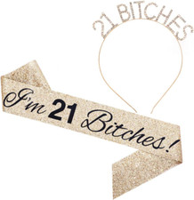 "I'M 21 Bitches " Sash  Rhinestone Headband Set - 21St Birthday Gifts Birthday