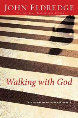 Walking with God: Talk to Him. Hear from Him. Really. - Hardcover - GOOD