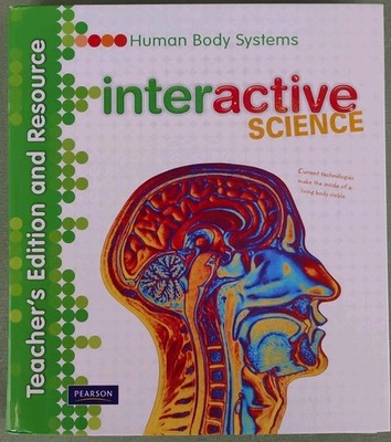 Interactive Science Human Body Systems 2011 HC Teacher's Edition & Resource
