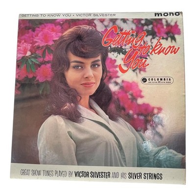 Victor Silvester Getting to Know You LP Vinyl Columbia 33SX1339 Mono