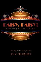 Daisy, Daisy! A Novel Of The Broadway Theater Jo Coudert Taschenbuch Englisch