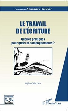 Le travail de lécriture von Trekker, Annemarie | Buch | Zustand akzeptabel