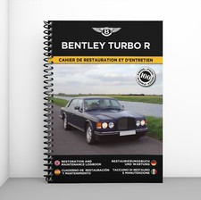 BENTLEY TURBO R : CAHIER DE RESTAURATION - PORT OFFERT + CADEAU SURPRISE !