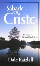 Sabado en Cristo = Sabbath in Christ (Spanish Edition)
