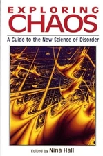 Exploring Chaos: A Guide to the New Science..., Hall, N