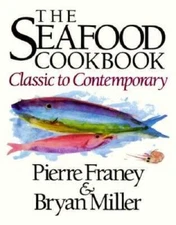 The Seafood Cookbook: Classic to Contemporary - Hardcover - VERY GOOD