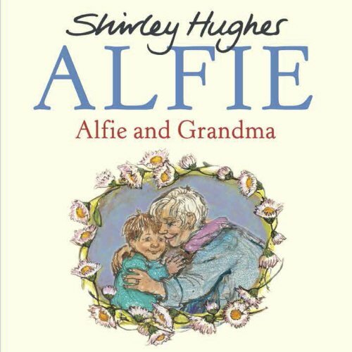 Alfie and Grandma-Shirley Hughes