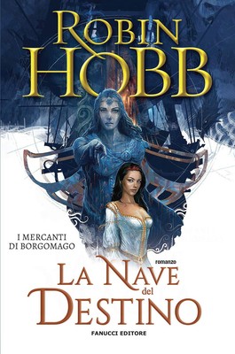 Robin Hobb Paola  La nave del destino. I mercanti di Bor (Paperback) (UK IMPORT)