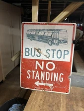 Vintage Old Bus Stop No Standing Dept Of Traffic Metal City Road Street Sign USA