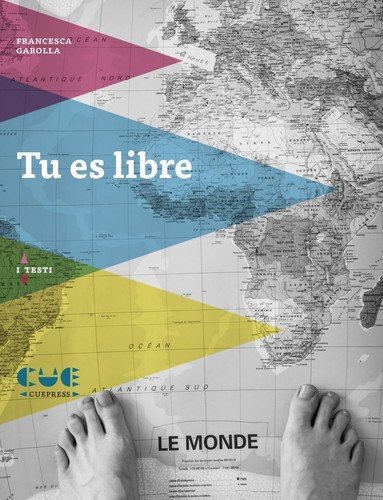Libri Francesca Garolla - Tu Es Libre