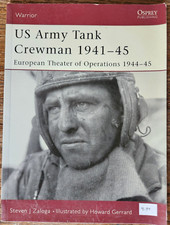 Osprey Warrior US Army Tank Crewman 1941-45 Europe Theater Photo Reference Book