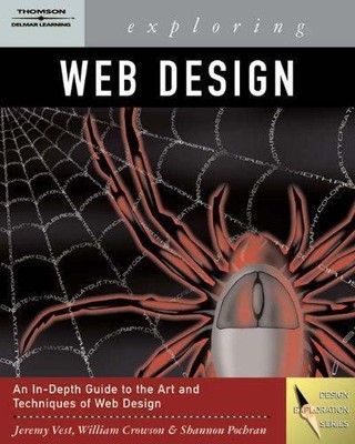 Exploring Web Design (Design Exploration Series) - William Crowson