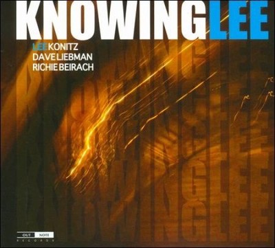 Knowing Lee von Lee Konitz/Dave Liebman/Richie Beirach [Audio-CD]