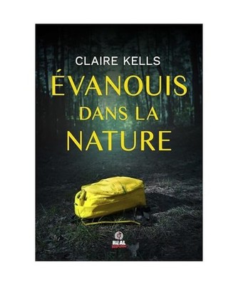 Évanouis dans la nature: National Parks Mystery - T01, Kells, Claire