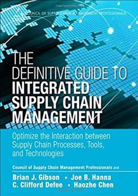 The Definitive Guide to Integrated Supply Chain Management : Opti
