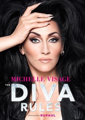 The Diva Rules: Ditch the Drama, Find Your Str... by Visage, Michelle 1452142327