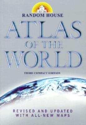 Random House Atlas of the World: Third Compact Edition by Random House