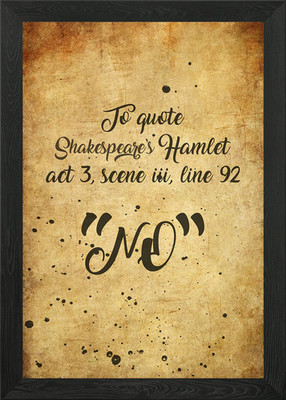 Zum Zitat Shakespare's Hamlet: Akt3, gerahmtes Wandbild Poster Leinwanddruck Bild