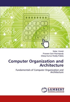 Computer Organization and Architecture Praveen Sam Rachapudy