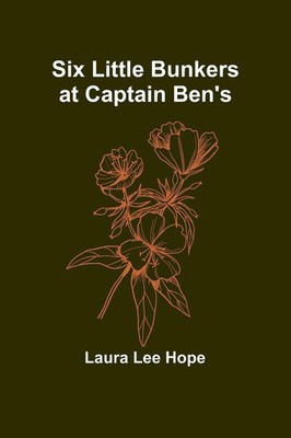 Six little Bunkers at Captain Ben's Laura Lee Hope